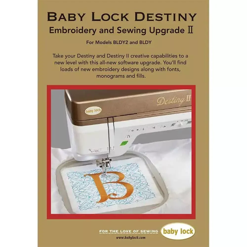 Baby Lock Destiny BLDYU2 Embroidery And Sewing Upgrade II