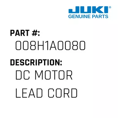 Dc Motor Lead Cord - Juki #008H1A0080