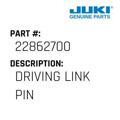 Driving Link Pin - Juki #22862700
