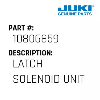 Latch Solenoid Unit - Juki #10806859