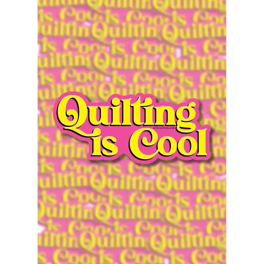 Quilting is Cool Sticker By Shayla Wolf