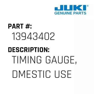 Timing Gauge, Dmestic Use. - Juki #13943402