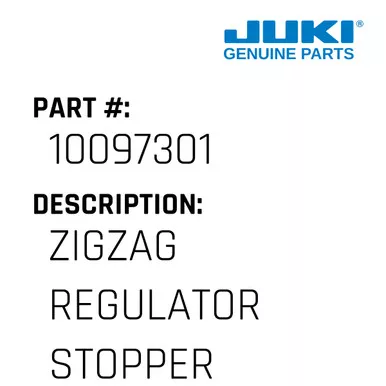 Zigzag Regulator Stopper - Juki #10097301