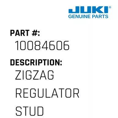 Zigzag Regulator Stud - Juki #10084606